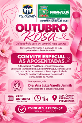 Paranaguá Previdência promove evento especial do Outubro Rosa para aposentadas